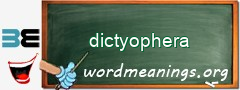 WordMeaning blackboard for dictyophera
